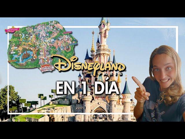 ‍️ MEJOR RUTA para visitar DISNEYLAND PARIS en 1 DÍA paso a paso 