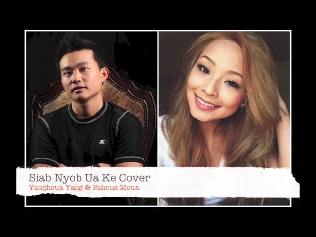 Siab Nyob Ua Ke Cover by Yanghoua and Pahoua