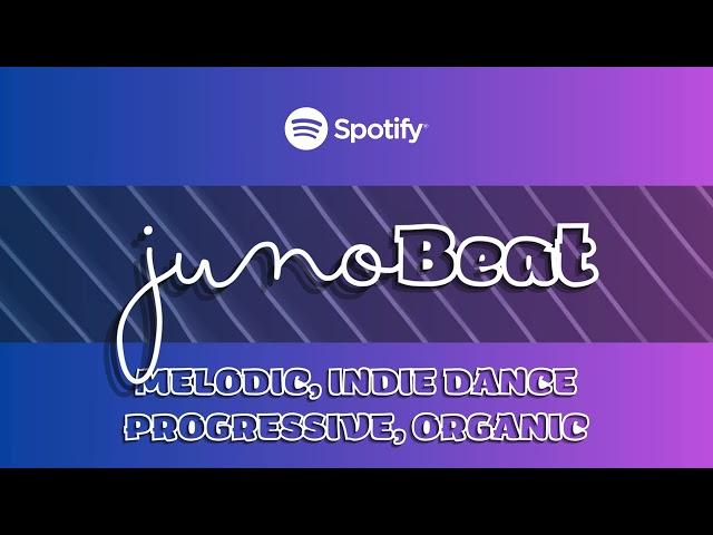 junoBeat MELODIC, PROGRESSIVE, ORGANIC HOUSE & INDIE DANCE 2024-09-26