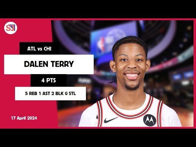 DALEN TERRY 4 PTS 5 REB 1 AST 2 BLK 0 STL | vs ATL 17 Apr 23-24 CHI Player Highlights