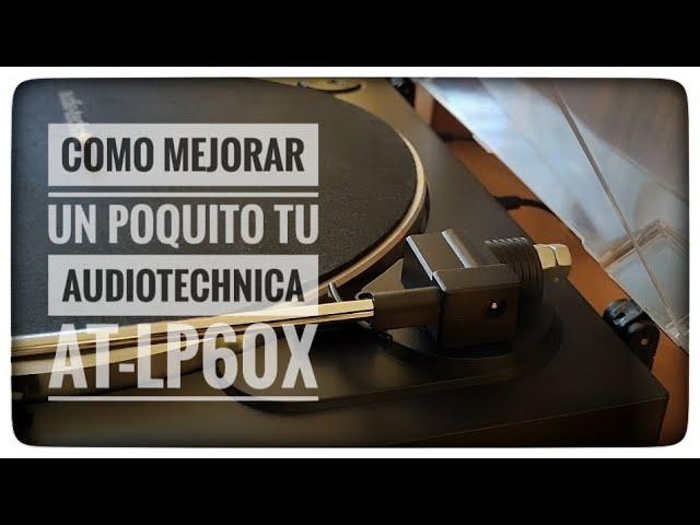 Como mejorar tu audiotechnica At-lp60x