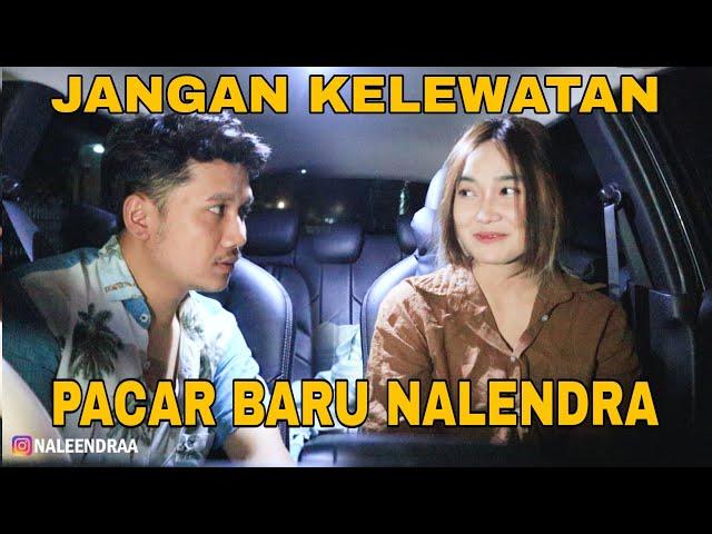 PACAR BARU NALENDRA?! KORBAN PRANK EGA TRI OKTA !!