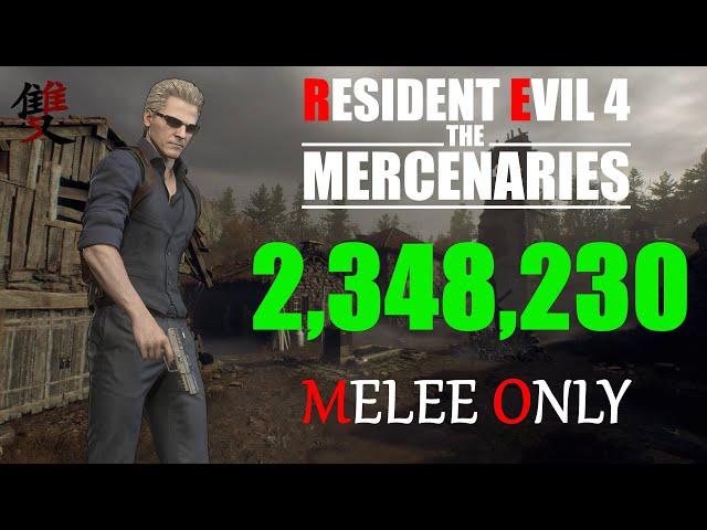 Wesker Melee Only Village 2,348,230 - Resident  Evil 4 Remake Mercenaries | World Record Strategy