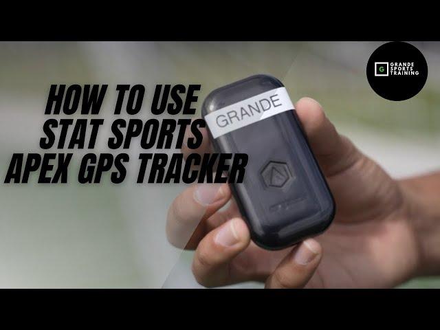 How to use Stat Sports Apex GPS Tracker | Grande Sports Training