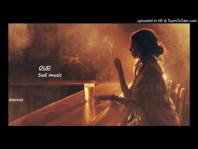 OUD Sad Music - Tanasim III