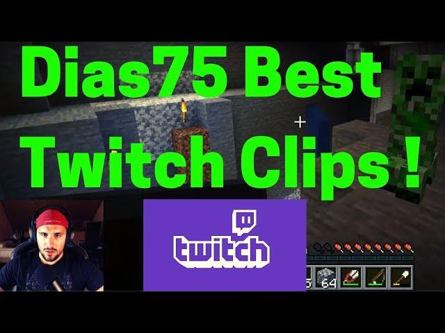 Dias75 TV Best Twitch Clips !