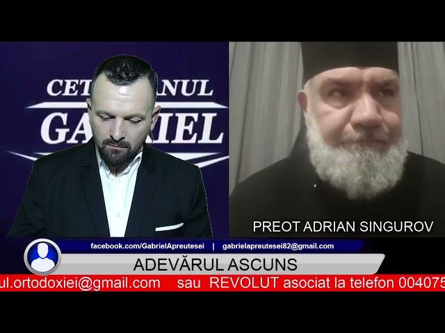 ADEVARUL ASCUNS CU PREOTUL ADRIAN SINGUROV