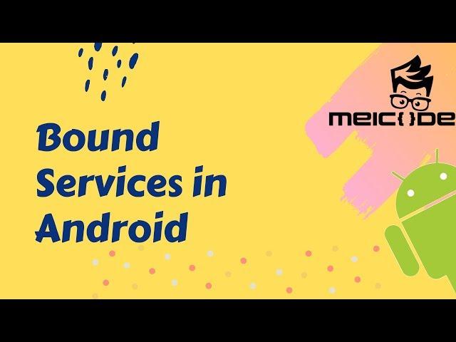 Bound Services in Android