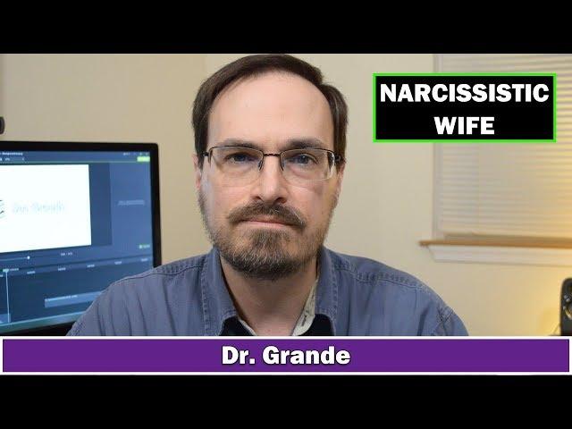 10 Signs of a Wife with Narcissistic Traits