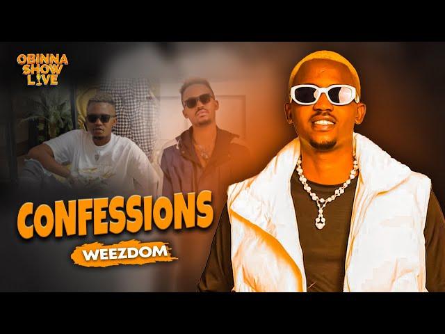 OBINNA SHOW LIVE: CONFESSIONS  - Weezdom