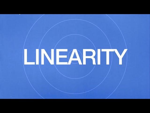 Why Linearity Matters