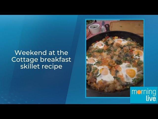 Weekend at the Cottage breakfast skillet recipe