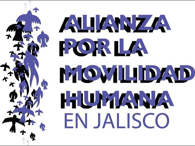 Presentación de la Agenda de trabajo de la Alianza por la Movilidad Humana en Jalisco