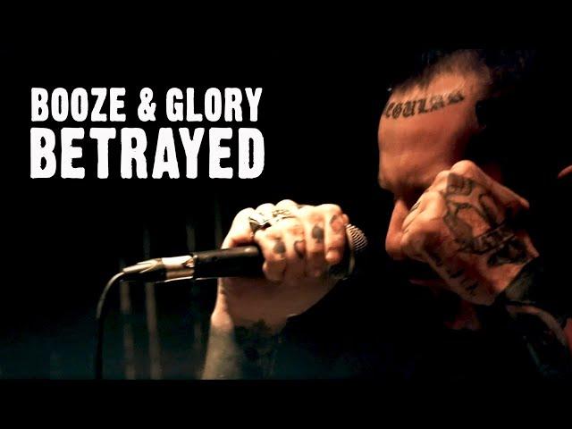 Booze & Glory - "Betrayed" - Official Video (HD)