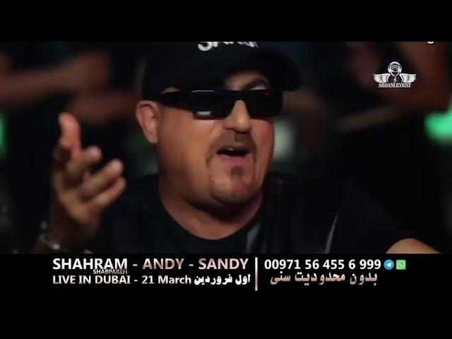 Shahram | Andy | Sandy , Live in Dubai