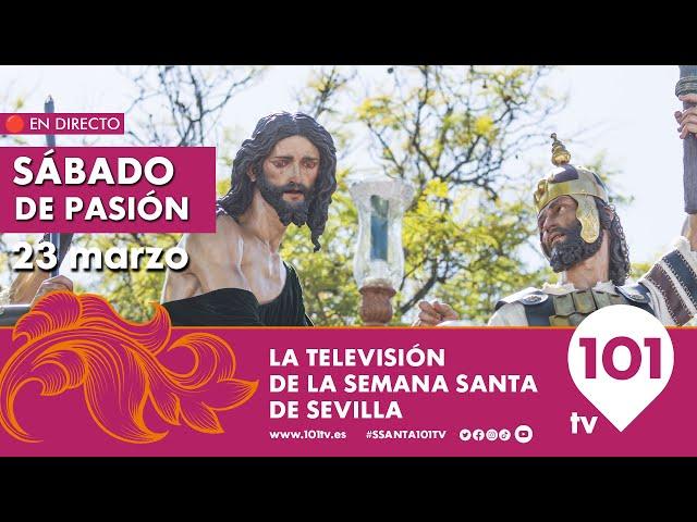  EN DIRECTO | Sábado de Pasión | Semana Santa Sevilla | 23 marzo 2024