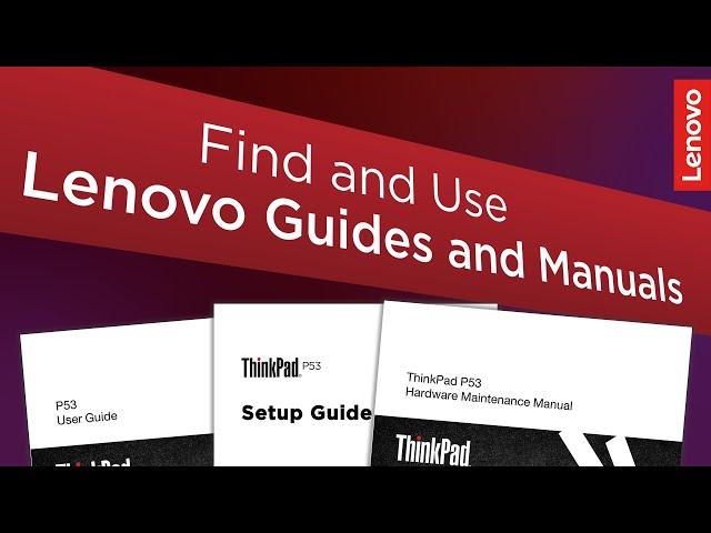 Find and Use Lenovo Guides and Manuals | Lenovo Support