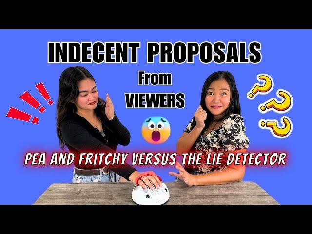 An Indecent Proposal From A Viewer - Pea Versus The Lie Detector!