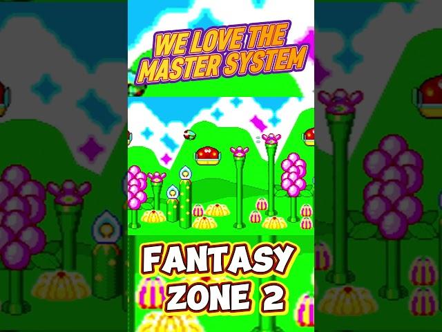 FANTASY ZONE 2 WE LOVE THE MASTER SYSTEM