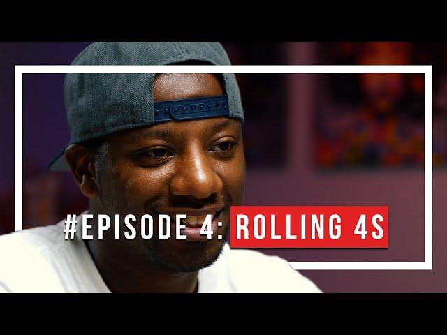 Episode 4: Rolling 4's