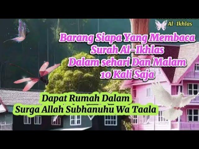 Membaca surah Al-Ikhlas 10 kali terjamin dapat surga Allah.