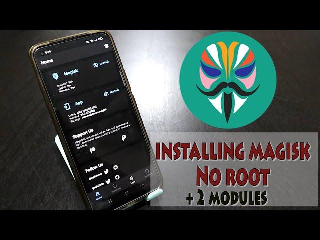 Installing Magisk Manager and modules for Non-Rooted Android Smartphone