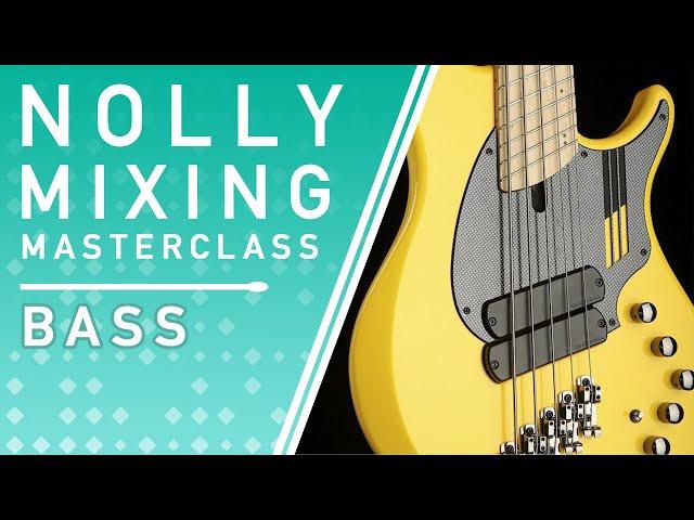 NOLLY MIXING MASTERCLASS - Bass Processing