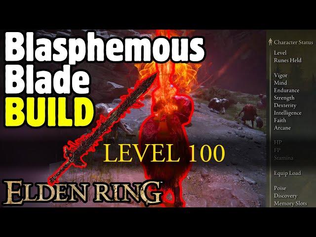 OP BLASPHEMOUS BLADE LEVEL 100 Build - Elden Ring