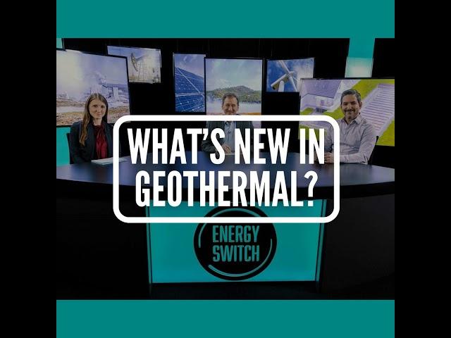 What's New in Geothermal?