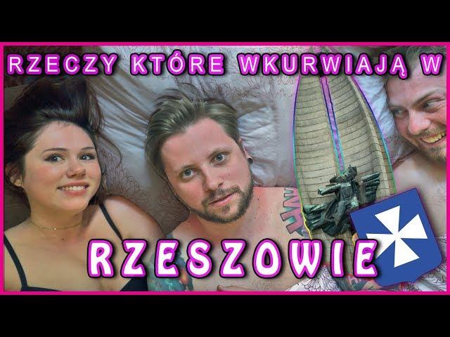 51 RZECZY, KTÓRE WKURWIAJĄ W RZESZOWIE