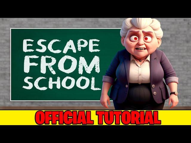 Official Tutorial: ESCAPE FROM SCHOOL  - Epic Play Studio