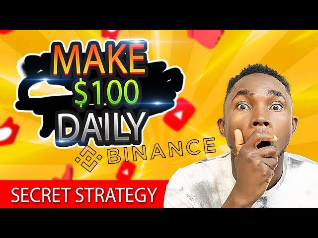 How to make $100 daily on Binance -  Trader's Cheat Sheet Strategy