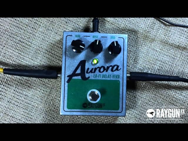 Raygun Fx - Aurora Lofi Delay-verb Guitar Pedal