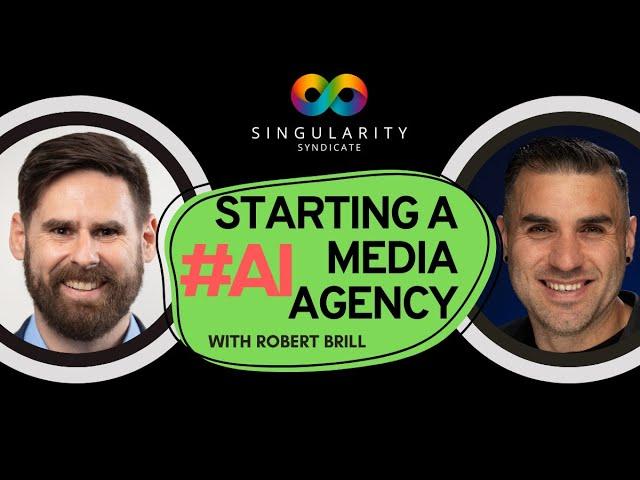 Starting a Media, Advertising & Marketing Agency in 2024 with Robert Brill