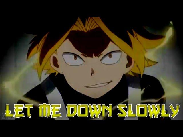 Denki Kaminari「AMV」- Let Me Down Slowly