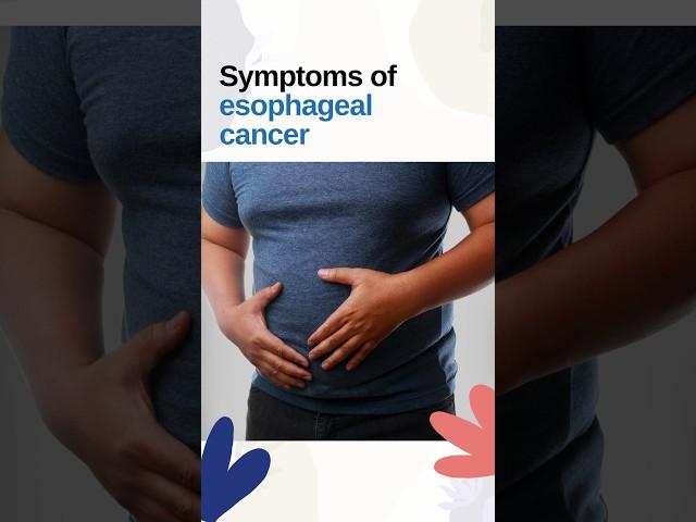 Esophagus Cancer Symptoms