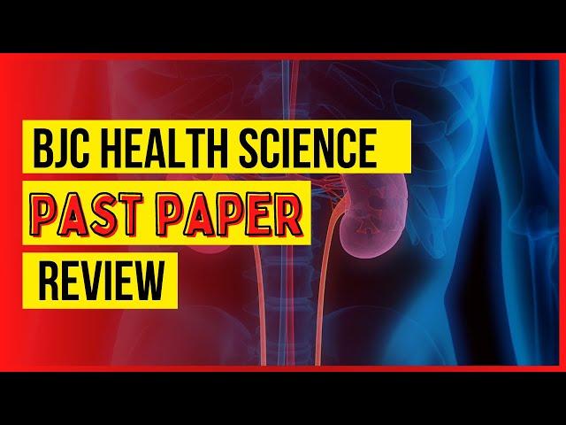 BJC Health Science Past Paper Review | The Student Shed