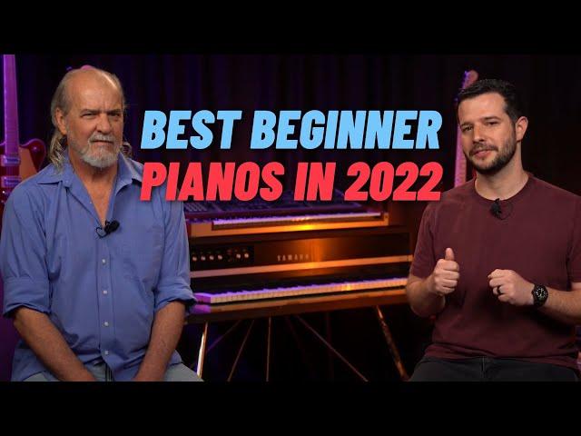 The BEST Pianos for Beginners in 2022