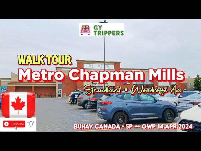 METRO CHAPMAN MILLS STRANDHERD   - WOODROFFE - PASYAL - NEPEAN - OTTAWA - BUHAY CANADA - 14.Apr.2024