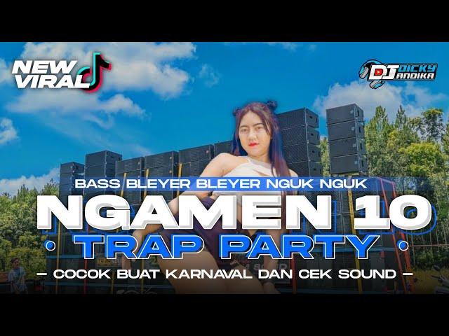 DJ NGAMEN 10 TERBARU‼️BASS BLAYER BLAYER VIRAL || DICKY ANDIKA