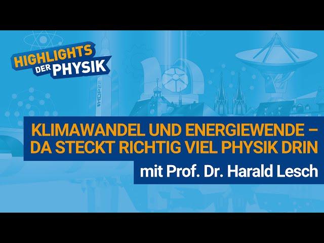 Klimawandel und Energiewende – da steckt richtig viel Physik drin