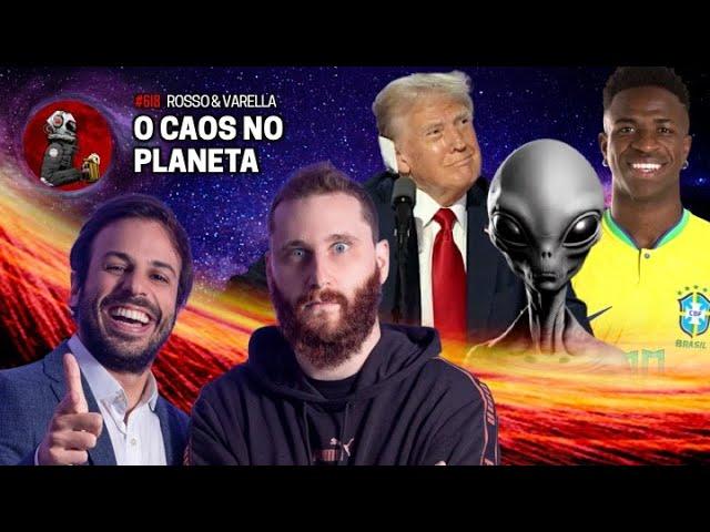 O CAOS NO PLANETA com Rosso & Varella | Planeta Podcast Ep.618