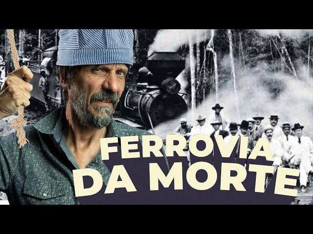 FERROVIA MADEIRA-MAMORÉ - EDUARDO BUENO