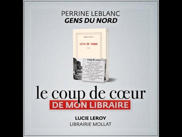 Le coup de cœur de la librairie Mollat : "Gens du Nord", Perrine Leblanc