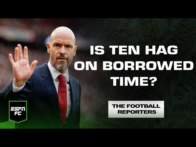 "The INEOS board back TEN HAG!" Will the Manchester United manager last until Xmas? | TFR | ESPN FC