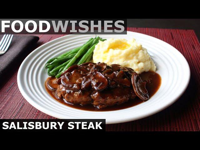 Salisbury Steak - TV Dinner Style - Food Wishes