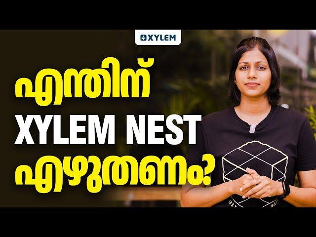 എന്തിന് XYLEM NEST എഴുതണം ? | Xylem NEET