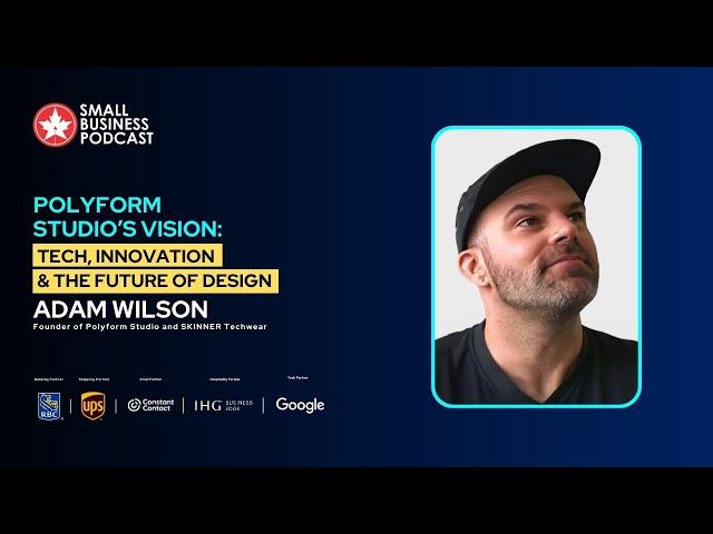 Polyform Studio’s Vision: Tech, Innovation & the Future of Design - Adam Wilson