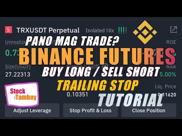 BINANCE FUTURES | LONG SHORT | TRAILING STOP | PANO MAGTRADE | TUTORIAL