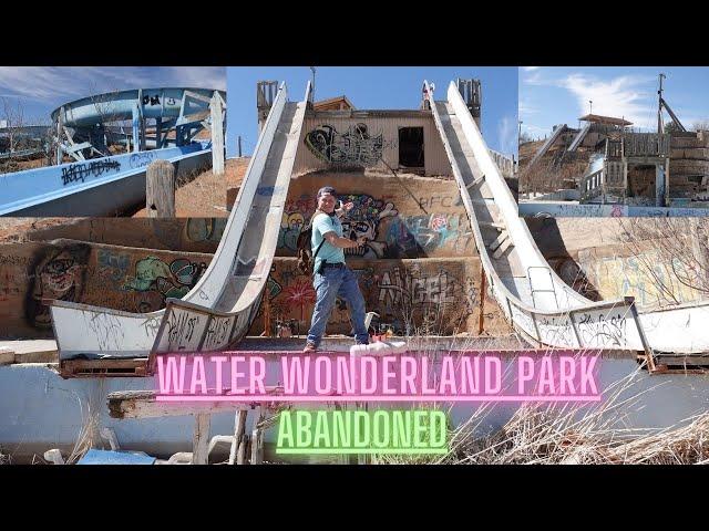 Water Wonderland Abandoned Water Park!